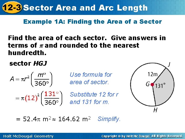 12 -3 Sector Area and Arc Length Example 1 A: Finding the Area of