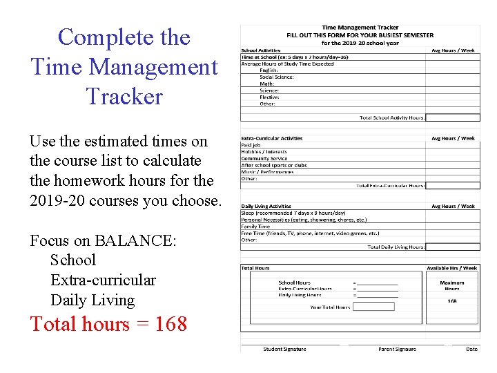 Complete the Time Management Tracker Use the estimated times on the course list to