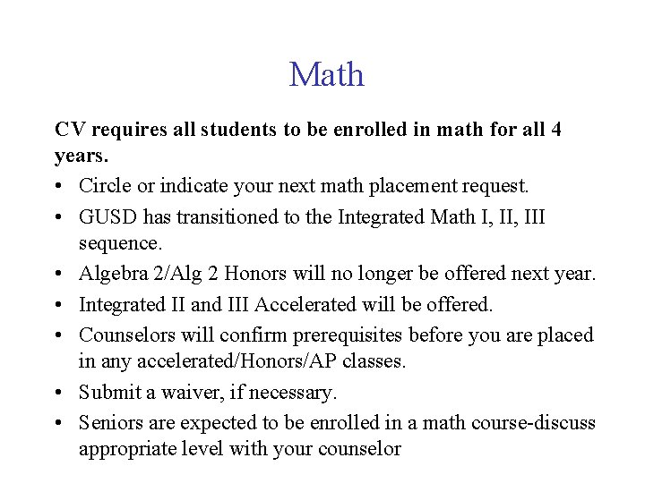 Math CV requires all students to be enrolled in math for all 4 years.