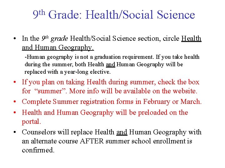 9 th Grade: Health/Social Science • In the 9 th grade Health/Social Science section,