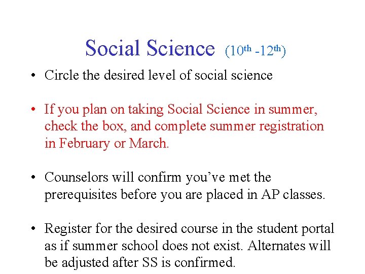 Social Science (10 th -12 th) • Circle the desired level of social science