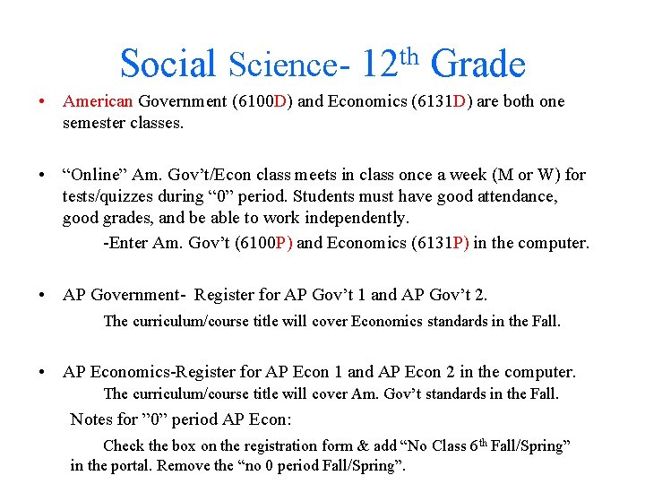 Social Science- th 12 Grade • American Government (6100 D) and Economics (6131 D)