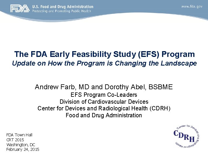 The FDA Early Feasibility Study (EFS) Program Update on How the Program is Changing
