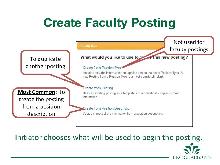 Create Faculty Posting Not used for faculty postings To duplicate another posting Most Common: