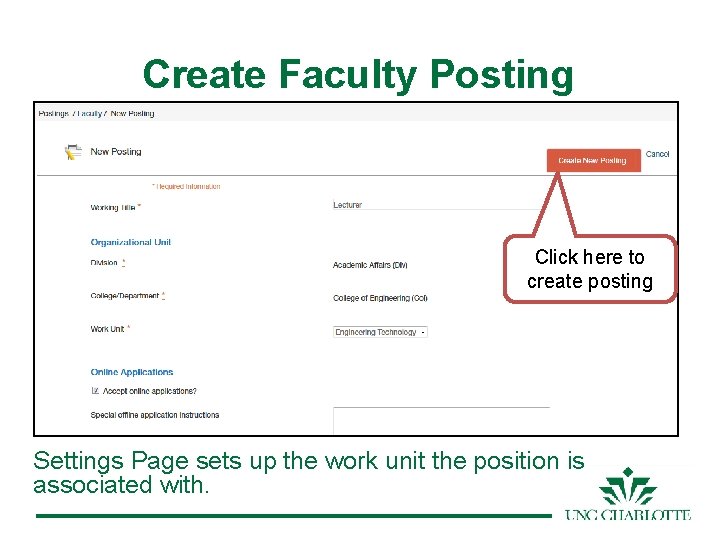 Create Faculty Posting Click here to create posting Settings Page sets up the work