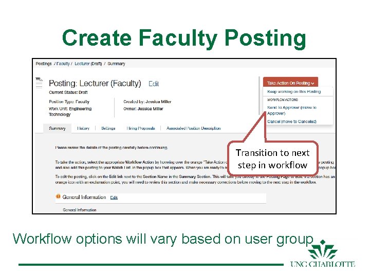 Create Faculty Posting Transition to next step in workflow Workflow options will vary based