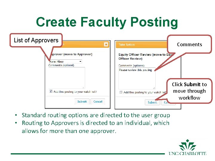 Create Faculty Posting List of Approvers Comments Click Submit to move through workflow •