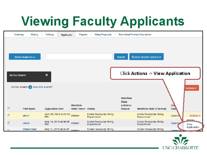 Viewing Faculty Applicants Click Actions -> View Application 
