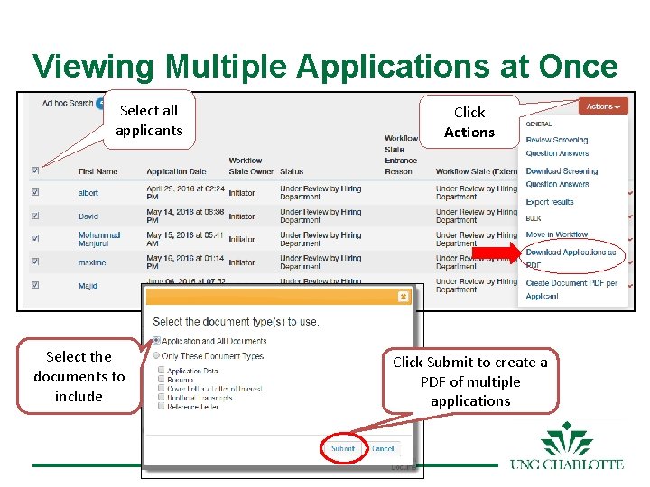 Viewing Multiple Applications at Once Select all applicants Select the documents to include Click