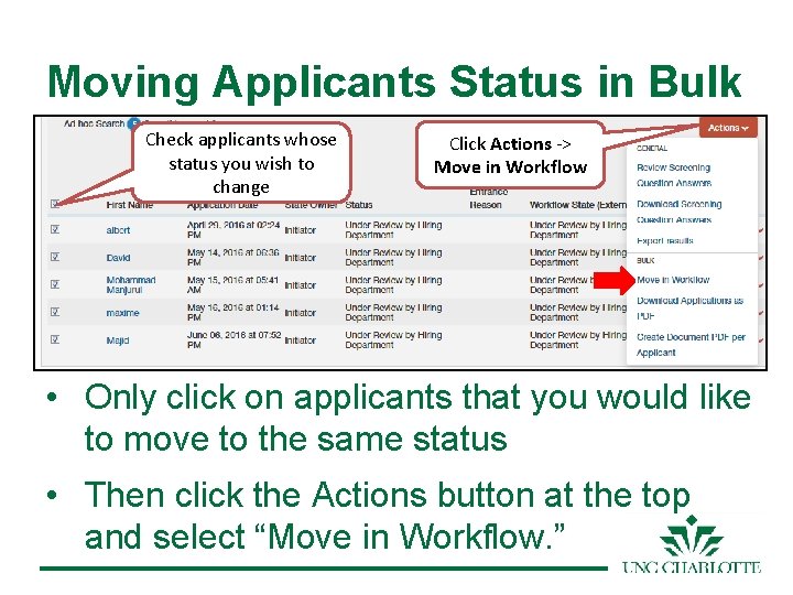 Moving Applicants Status in Bulk Check applicants whose status you wish to change Click