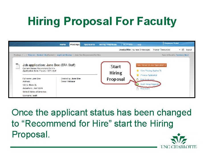 Hiring Proposal For Faculty Start Hiring Proposal Once the applicant status has been changed