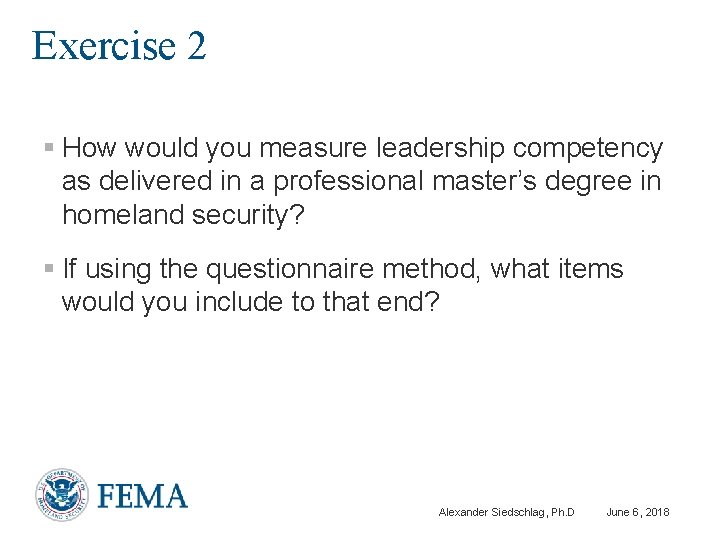 Exercise 2 § How would you measure leadership competency as delivered in a professional