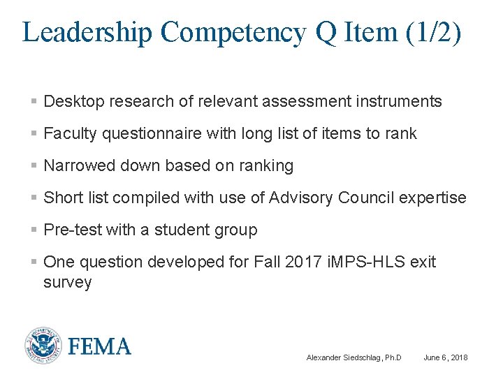 Leadership Competency Q Item (1/2) § Desktop research of relevant assessment instruments § Faculty