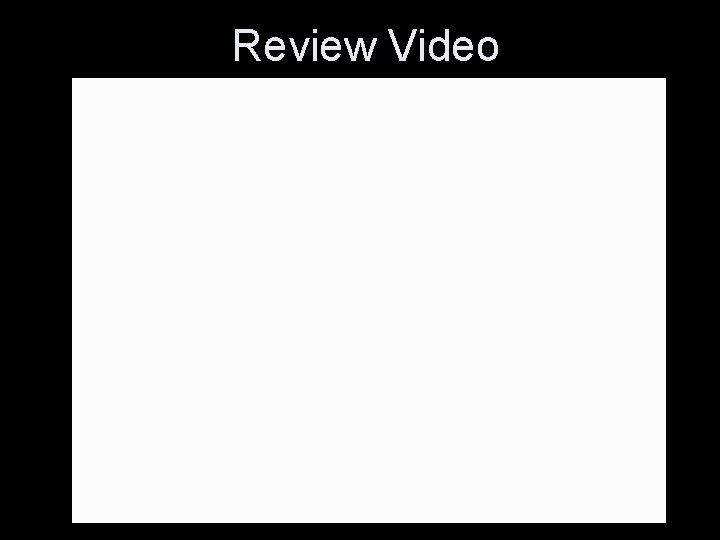 Review Video 