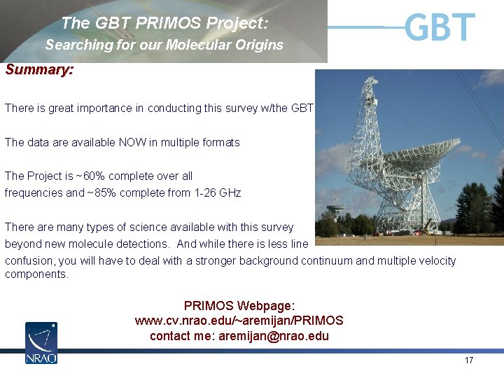 The GBT PRIMOS Project: Searching for our Molecular Origins GBT Summary: There is great