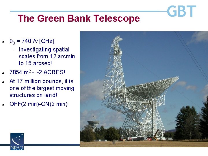 The Green Bank Telescope B = 740”/ [GHz] – Investigating spatial scales from 12