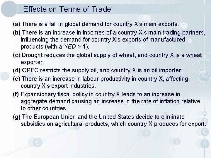 Effects on Terms of Trade (a) There is a fall in global demand for Effects on Terms of Trade (a) There is a fall in global demand for