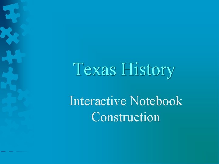 Texas History Interactive Notebook Construction 