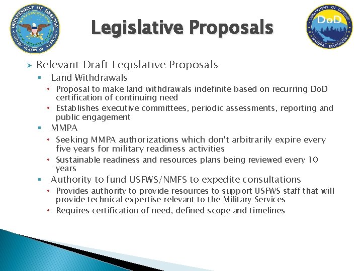 Legislative Proposals Ø Relevant Draft Legislative Proposals § § Land Withdrawals • Proposal to