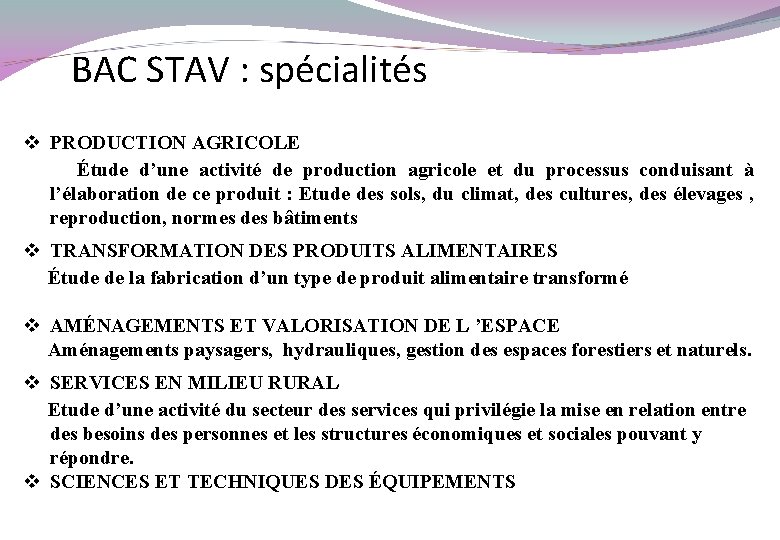 BAC STAV : spécialités v PRODUCTION AGRICOLE Étude d’une activité de production agricole et