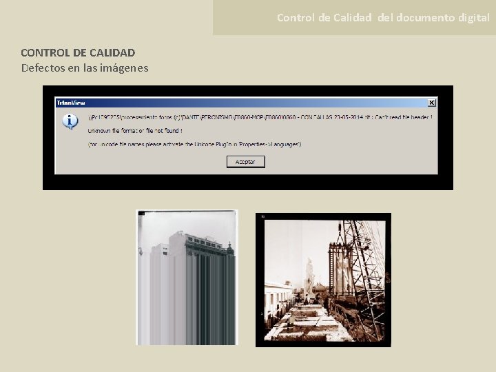 Control de Calidad del documento digital CONTROL DE CALIDAD Defectos en las imágenes 