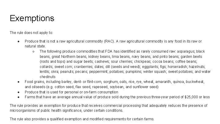 Exemptions The rule does not apply to: ● ● Produce that is not a