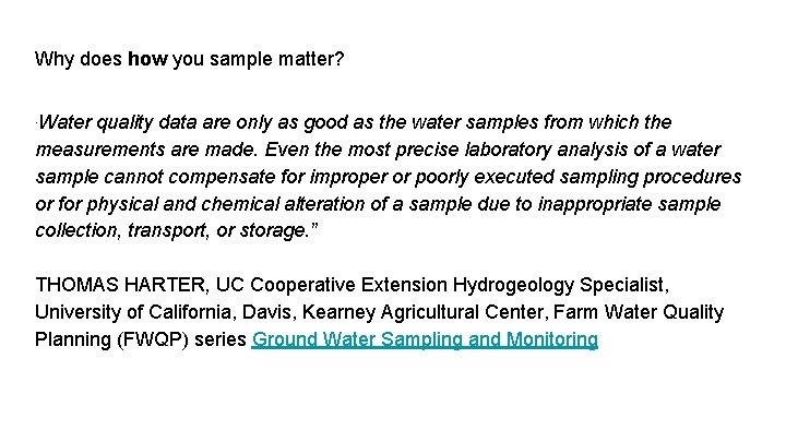 Why does how you sample matter? Water quality data are only as good as