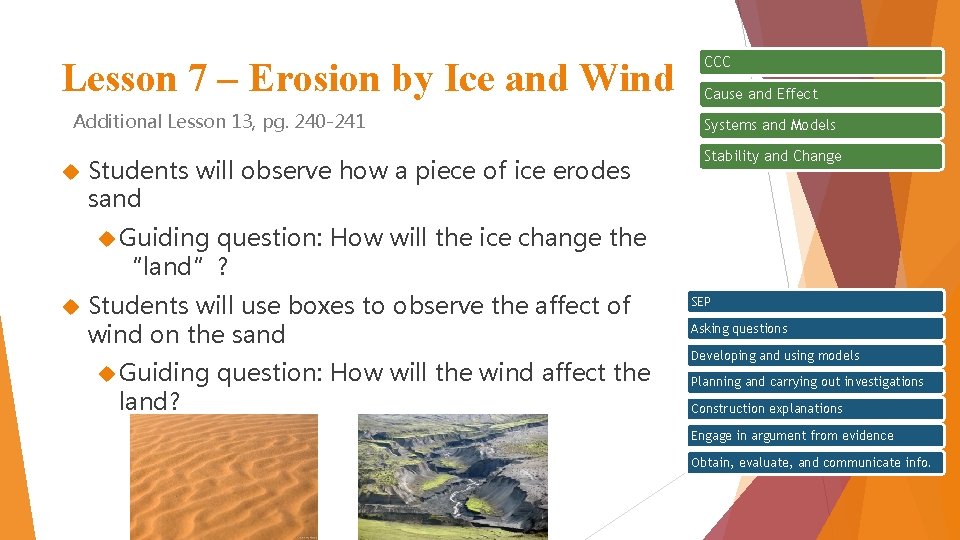 Lesson 7 – Erosion by Ice and Wind Additional Lesson 13, pg. 240 -241