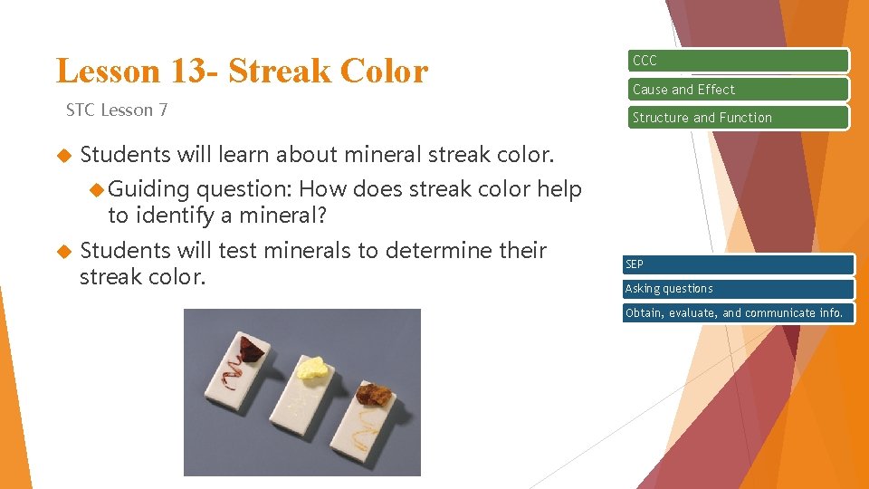 Lesson 13 - Streak Color STC Lesson 7 CCC Cause and Effect Structure and