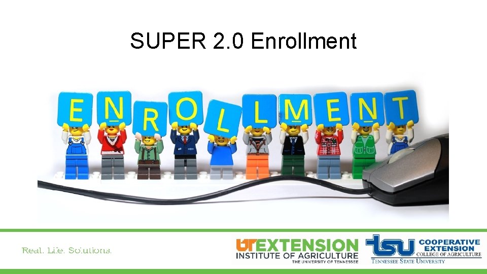 SUPER 2. 0 Enrollment 