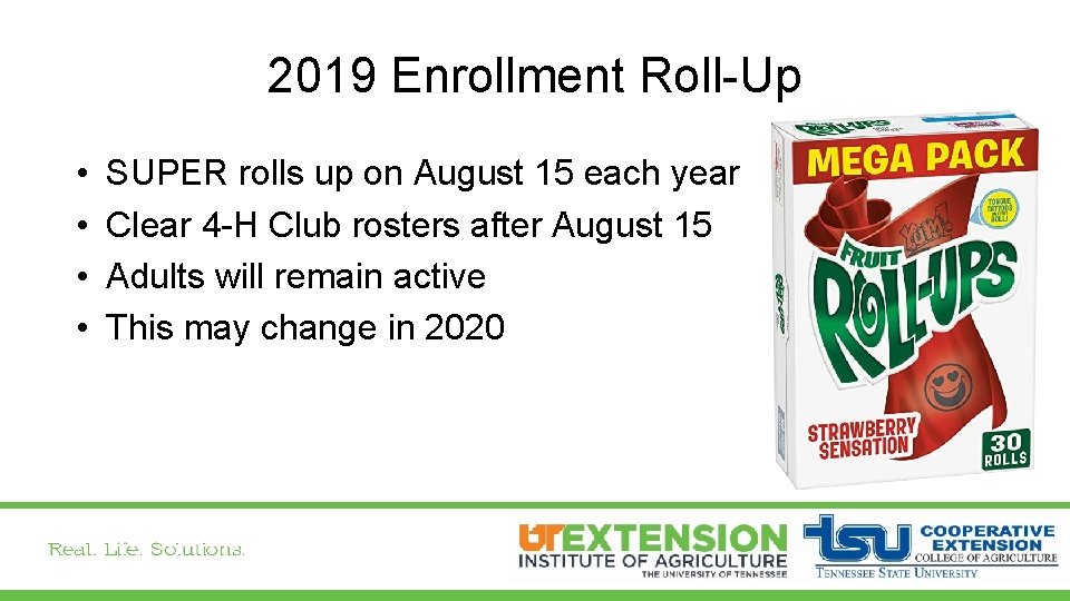 2019 Enrollment Roll-Up • • SUPER rolls up on August 15 each year Clear