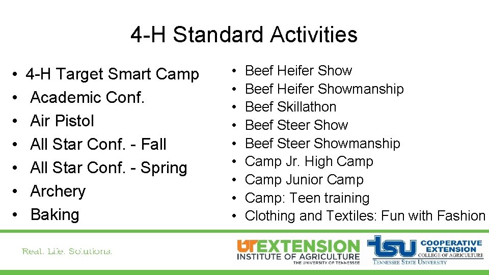 4 -H Standard Activities • • 4 -H Target Smart Camp Academic Conf. Air