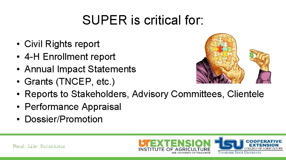 SUPER is critical for: • • Civil Rights report 4 -H Enrollment report Annual