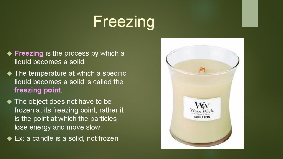 Freezing is the process by which a liquid becomes a solid. The temperature at Freezing is the process by which a liquid becomes a solid. The temperature at