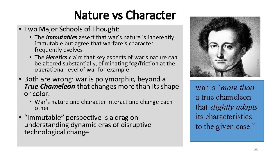 Nature vs Character • Two Major Schools of Thought: • The Immutables assert that