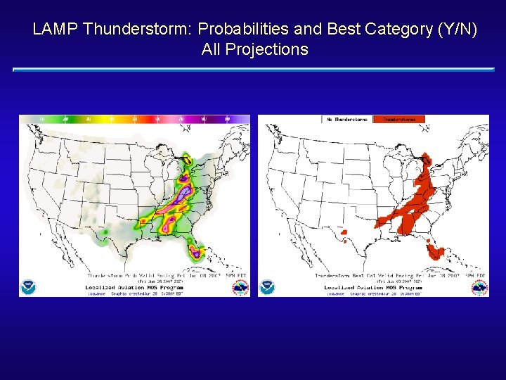 LAMP Thunderstorm: Probabilities and Best Category (Y/N) All Projections 