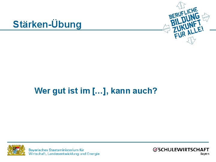 Stärken-Übung Wer gut ist im […], kann auch? 