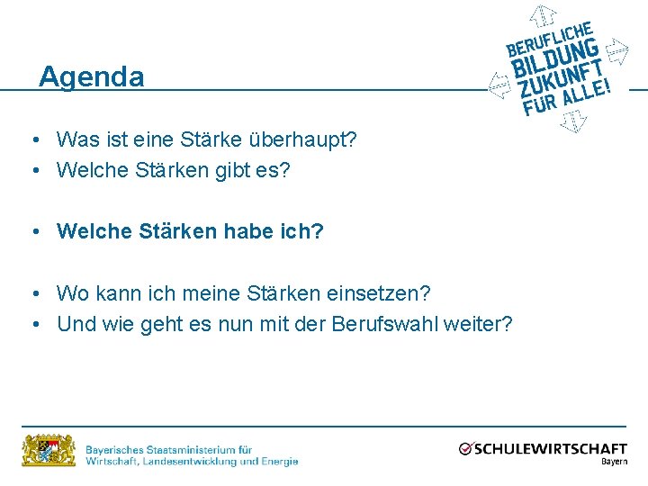 Agenda • Was ist eine Stärke überhaupt? • Welche Stärken gibt es? • Welche