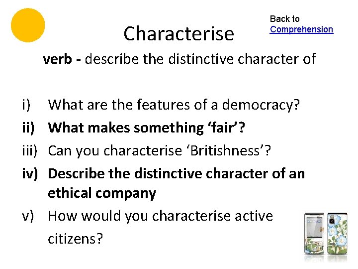 Characterise Back to Comprehension verb - describe the distinctive character of i) iii) iv)