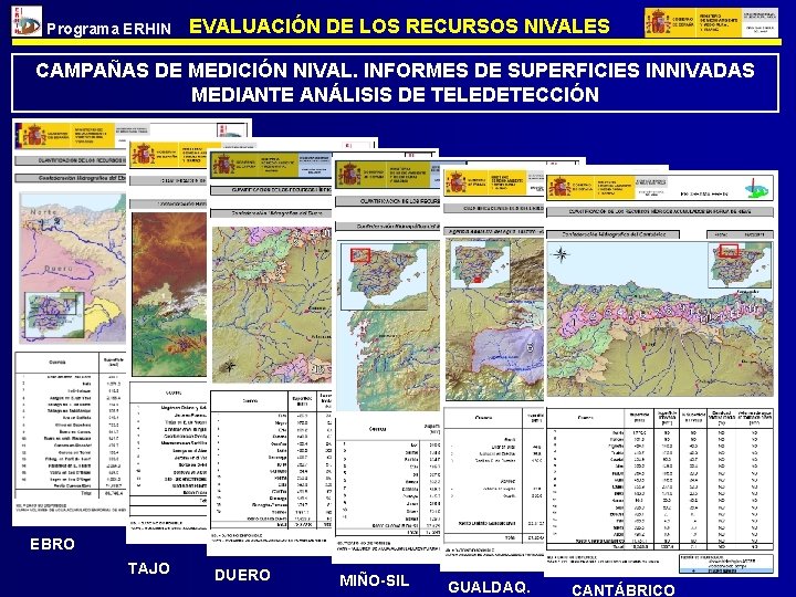 Programa ERHIN EVALUACIÓN DE LOS RECURSOS NIVALES CAMPAÑAS DE MEDICIÓN NIVAL. INFORMES DE SUPERFICIES