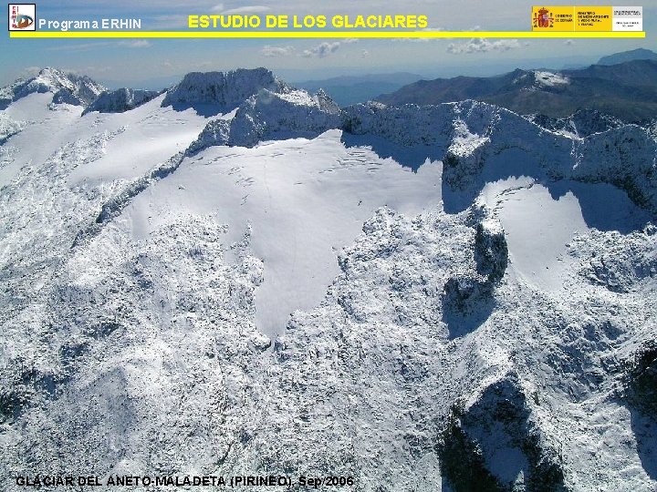 Programa ERHIN ESTUDIO DE LOS GLACIARES GLACIAR DEL ANETO-MALADETA (PIRINEO), Sep/2006 