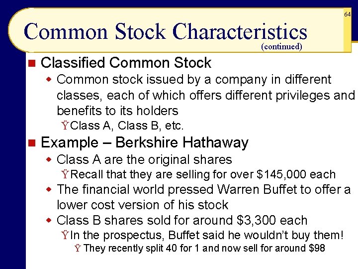 64 Common Stock Characteristics (continued) n Classified Common Stock w Common stock issued by 64 Common Stock Characteristics (continued) n Classified Common Stock w Common stock issued by