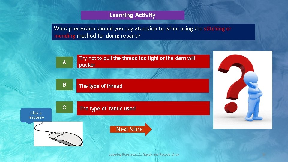 Learning Activity What precaution should you pay attention to when using the stitching or