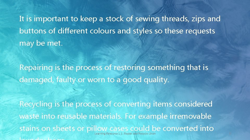 It is important to keep a stock of sewing threads, zips and buttons of