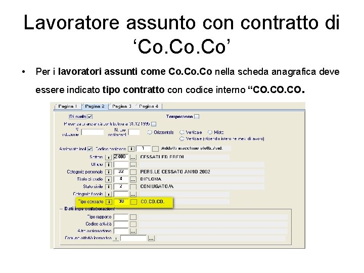 Lavoratore assunto contratto di ‘Co. Co’ • Per i lavoratori assunti come Co. Co