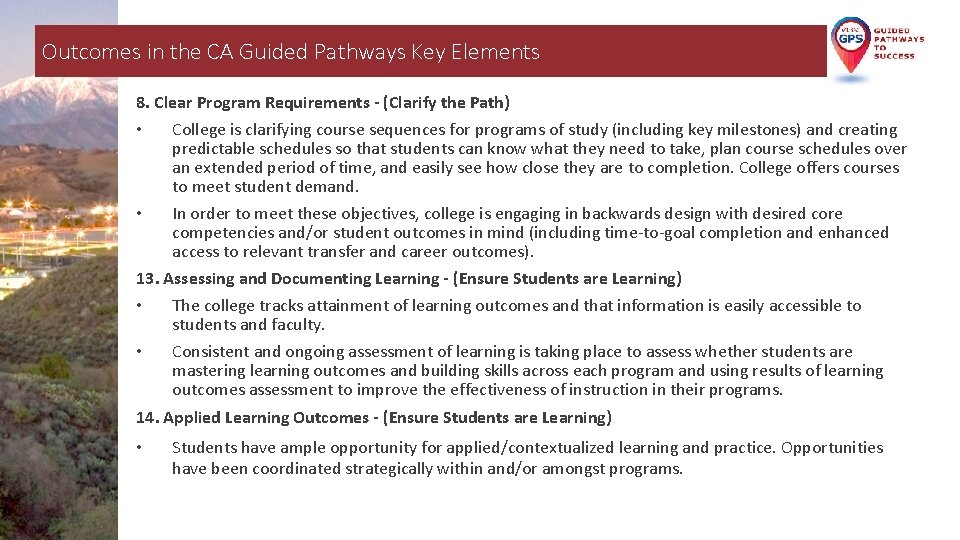 Outcomes in the CA Guided Pathways Key Elements 8. Clear Program Requirements - (Clarify