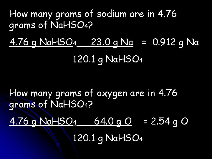 How many grams of sodium are in 4. 76 grams of Na. HSO 4?