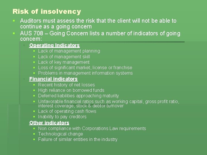 Risk of insolvency § Auditors must assess the risk that the client will not Risk of insolvency § Auditors must assess the risk that the client will not