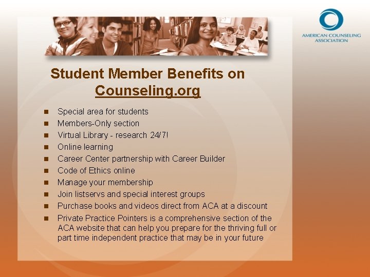 Student Member Benefits on Counseling. org n n n n n Special area for