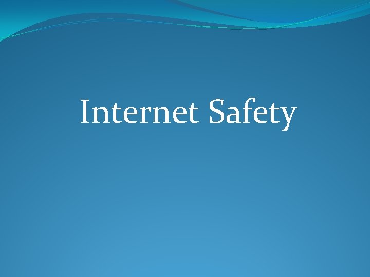 Internet Safety 